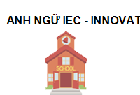 TRUNG TÂM Trung Tâm Anh Ngữ IEC - Innovative Education Champion
